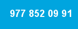 977 852 09 91